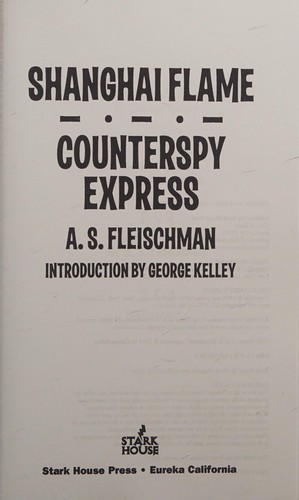Shanghai Flame / Counterspy Express