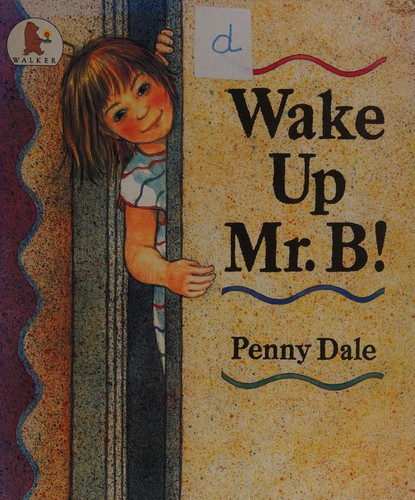 Wake up Mr. B!.