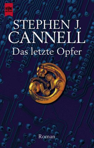 Das letzte Opfer.