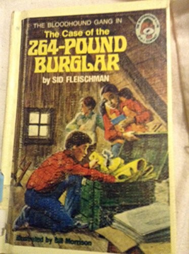 CASE OF 264 LB BURGLAR (Bloodhound Gang Books)