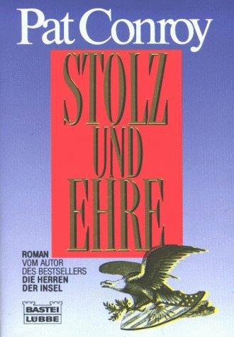 Stolz und Ehre.