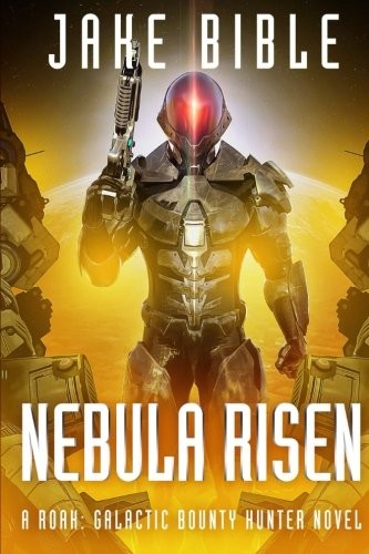 Nebula Risen : A Roak