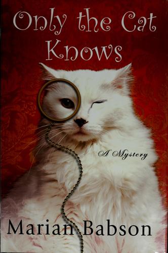 Only the Cat Knows