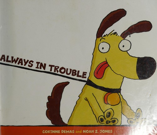 Always in trouble