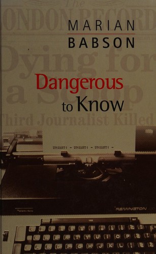 Dangerous to know