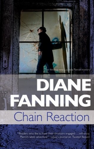 Chain Reaction: A Lucinda Pierce homicide investigation (A Lucinda Pierce Mystery)