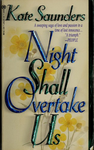 Night shall overtake us