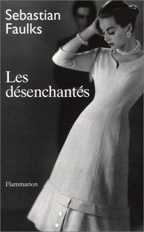 Les Désenchantés