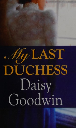 My last duchess