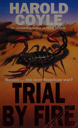 Trial by fire