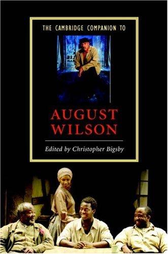 The Cambridge Companion to August Wilson (Cambridge Companions to Literature)