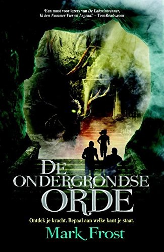 De ondergrondse orde: ontdek je kracht. bepaal aan welke kant je staat. (De Paladijnse voorspelling) (Dutch Edition)