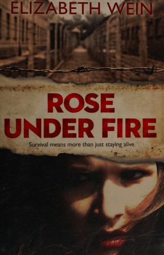 Rose Under Fire