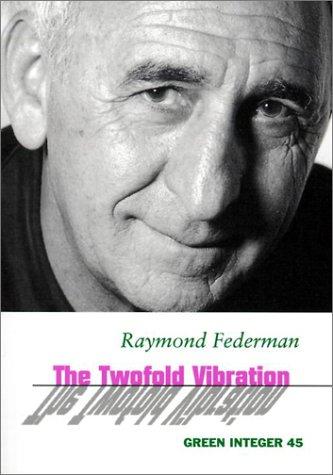 The Two-Fold Vibration