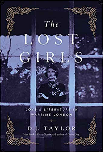 The Lost Girls:  Love and Literature in Wartime London