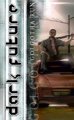 Golgotha Run (Dark Future)