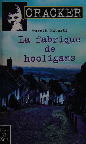 La fabrique de hooligans