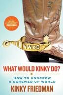 What would Kinky do?