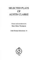 Selected Plays of Austin Clarke (Colin Smythe Publication)