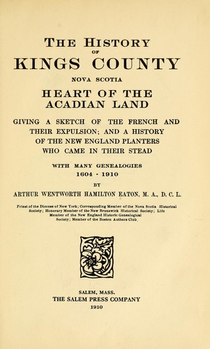 The history of Kings County, Nova Scotia, heart of the Acadian land