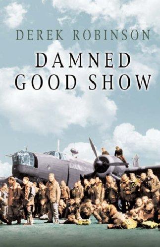 Damned good show