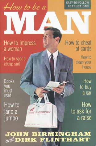 How To Be a Man