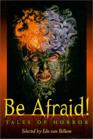 Be afraid!