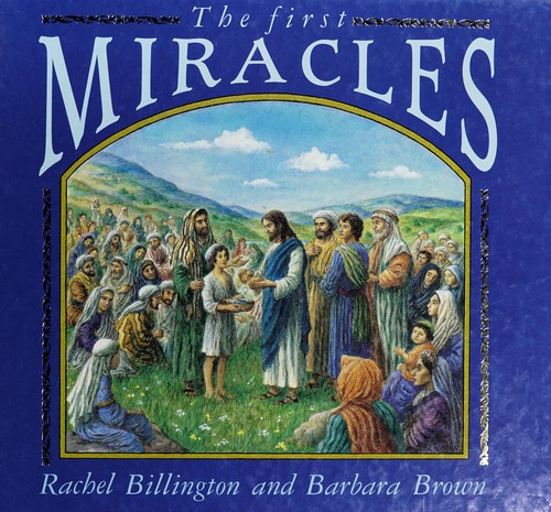 The first miracles