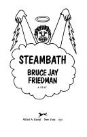 Steambath; a play.