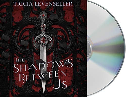 The Shadows Between Us