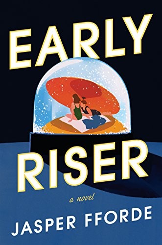 Early Riser: A Novel