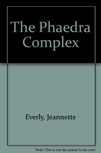 The Phaedra Complex