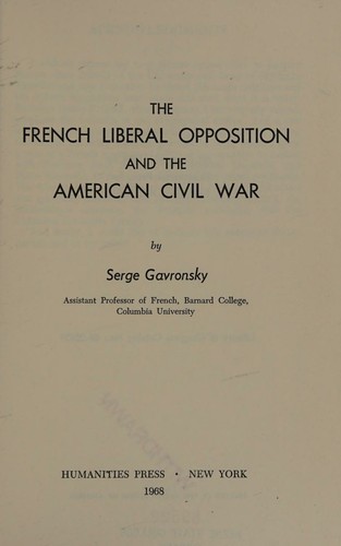 The French liberal opposition and the American Civil War. --