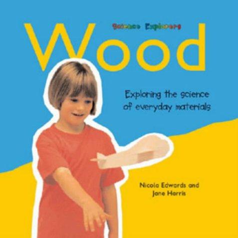 Wood (Science Explorers)