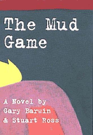The mud game