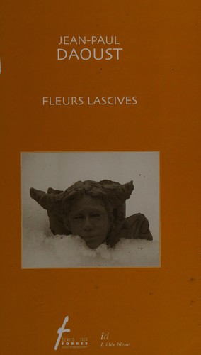 Fleurs lascives
