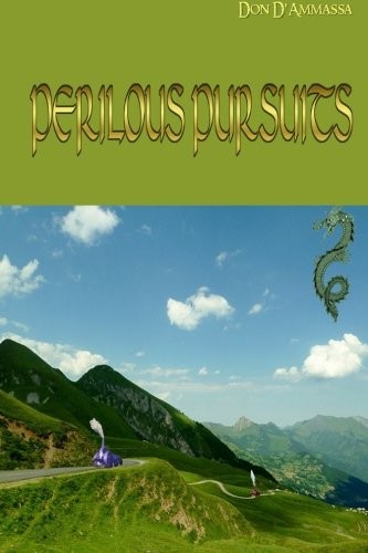 Perilous Pursuits