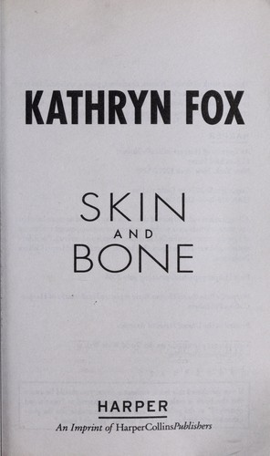 Skin and Bone