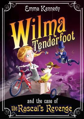 Wilma Tenderfoot And The Case Of The Rogues Revenge