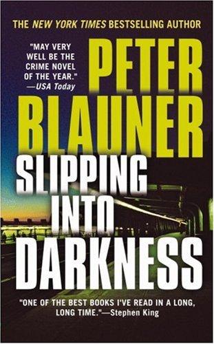 Slipping into Darkness