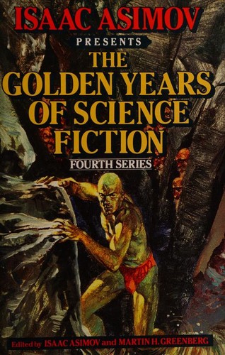 Isaac Asimov presents the golden years of science fiction