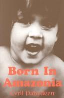 Born in Amazonia