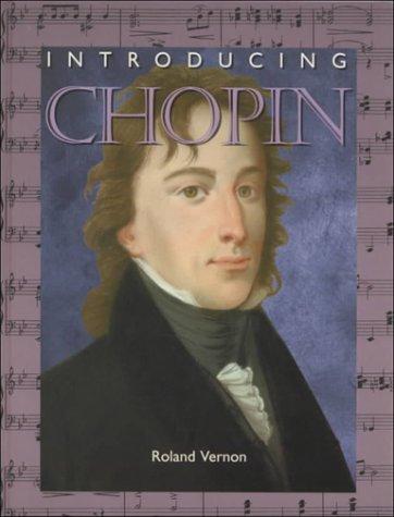 Introducing Chopin (Introducing Composers)