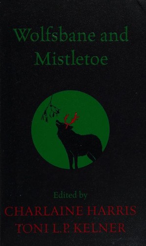 Wolfsbane and Mistletoe