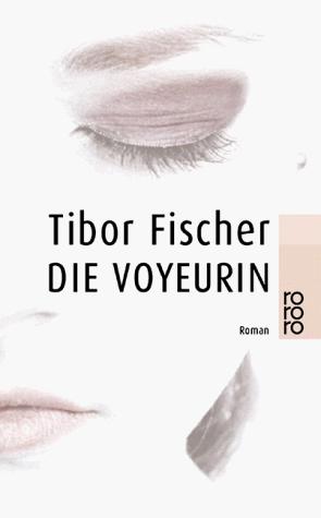 Die Voyeurin.