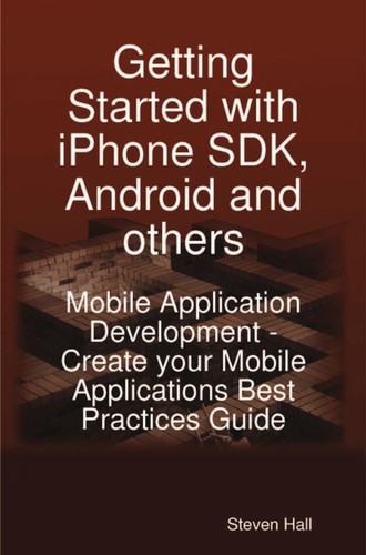 Getting started with iPhone SDK, Android and others