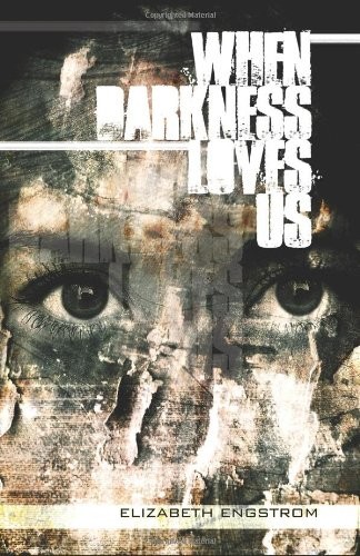 When Darkness Loves Us