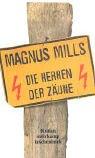 Die Herren der Zäune.