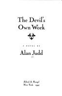 The devil's own work