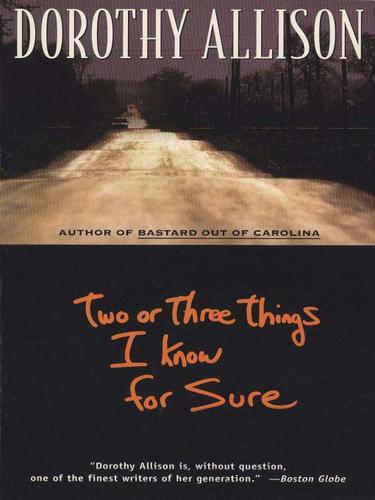 Two or Three Things I Know for Sure